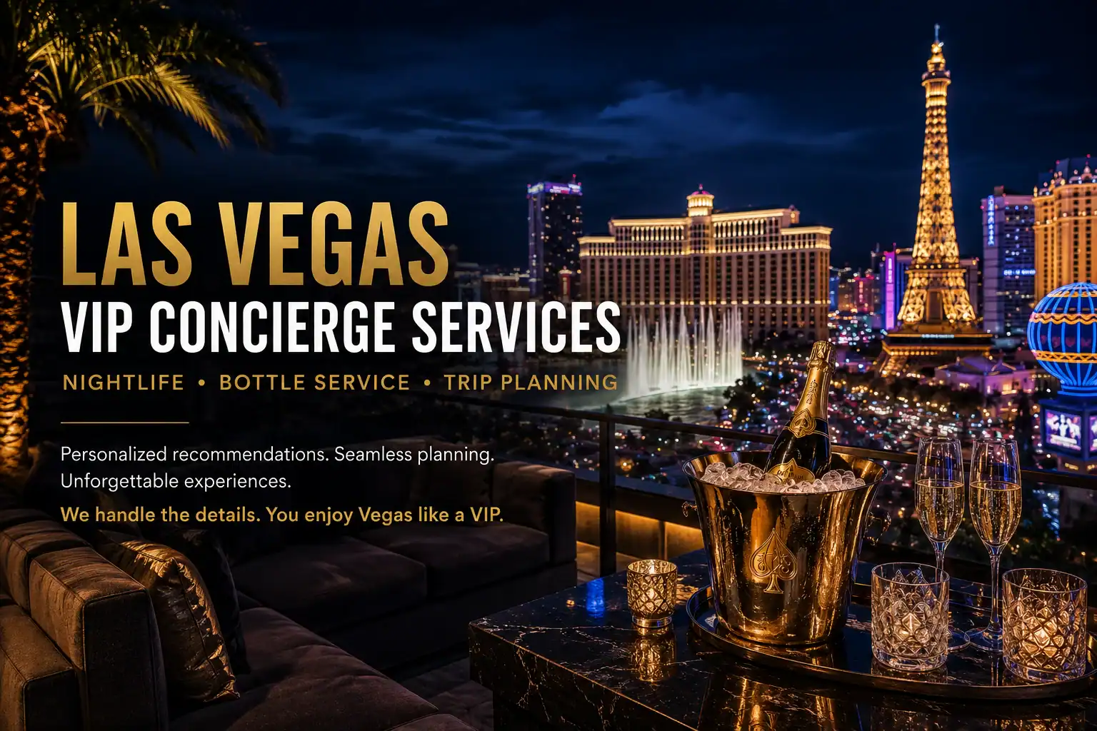 Illustrative Las Vegas Strip view representing nightlife, VIP table, transportation and group-planning assistance.